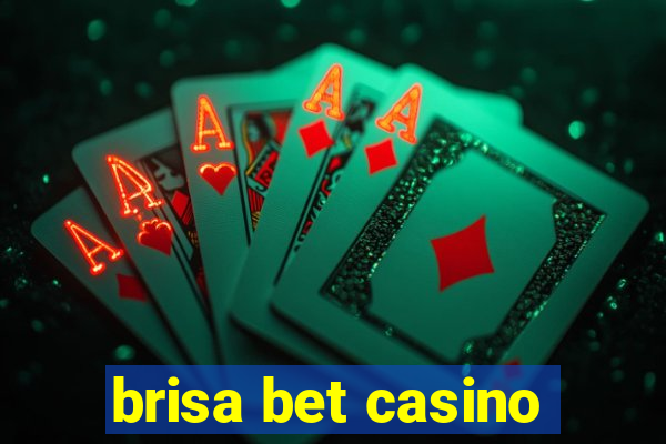 brisa bet casino